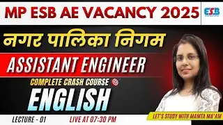 MP ESB AE 2025 | नगर पालिका निगम Assistant Engineer | English Complete Crash Course | Lecture 4