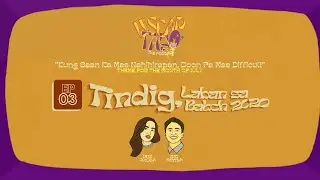 USCAP Tayo! The Podcast: (Episode 3: Tindig, Laban sa Batch 2020)