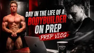 DAY IN THE LIFE OF A BODYBUILDER ON PREP | VLOG