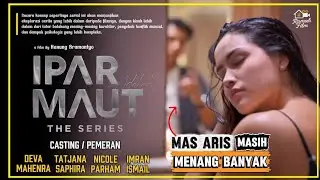 Mas Aris Mas Aris | Ipar Adalah Maut The Series (2025) - Film Series Terbaru