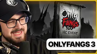 Wir m&uuml;ssen nicht JEDEN einladen... OnlyFangs 3 x HC Event?