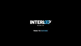 Interloop Denim - True to Nature. True to You!