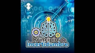 Principio de incertidumbre (28/12/2025)