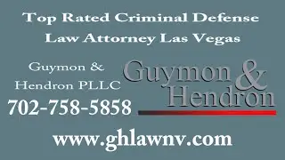 Top Rated Criminal Defense Law Attorney Las Vegas
