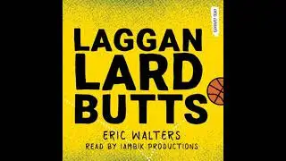 Laggan Lard Butts - Eric Walters