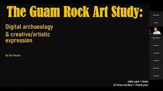 The Guam Rock Art Study: Digital archaeology and creative/artistic expression | Reyes | CAAA2025
