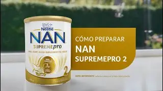 ¿Cómo preparar NESTLÉ NAN SUPREMEPRO?