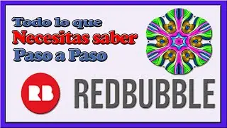 ✅ Redbubble todo lo que necesitas saber. ✅ Subir dise&ntilde;os a Redbubble desde cero paso a paso 👈