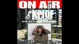 KPJOF Interview with Dr. Kelly Glow