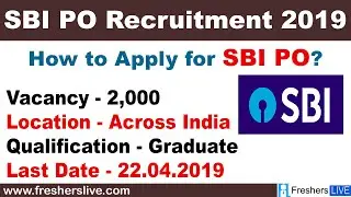 SBI Recruitment 2019 - 2000 PO Vacancy - How To Apply?