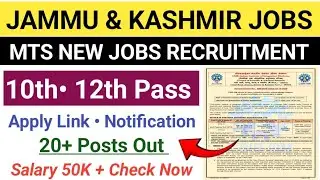 J&K MTS 10th Pass Govt Jobs Out 2025 | Full Notification Apply Link &bull; 20+ New Vecancies Here|