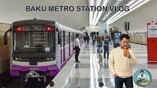 Inside Baku Metro 🚇 | One of the Most Beautiful Metro Stations in the World ! | Episode 7