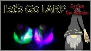 Let's Go LARP -  XR Music Video