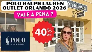 POLO RALPH LAUREN OUTLET EM ORLANDO 2026  ESTADOS UNIDOS, Vale a Pena?#outletorlando #orlando2026