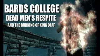 Bards College, Dead Men's Respite, and the Burning of King Olaf | Skyrim Lore