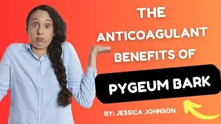 Unveiling Nature's Secret for Blood Health: The Magic of Pygeum Bark!