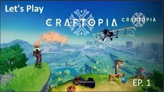 Craftopia 2023 Let's Play Ep 1