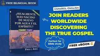 [Free Bilingual Book-Libro Biling&uuml;e Gratis] HAVE YOU TRULY BEEN BORN AGAIN OF WATER AND THE SPIRIT?