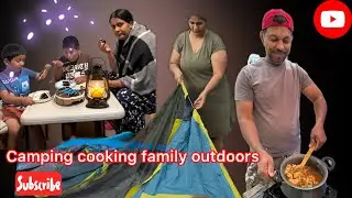 Family Camping Cooking : A Culinary Adventure in the Great Outdoors !