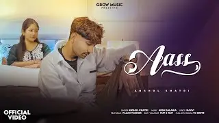 Aass || Full Video || Anshul Khatri || Arsh Salaria || Cut 2 Clip || New Punjabi Song 2024