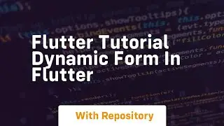 Flutter tutorial dynamic form in flutter