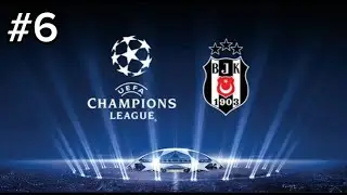 PES 2013|Beşiktaş|Şampiyonlar Ligi Kariyer|Bölüm 6