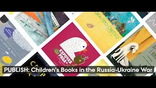 Children’s Books in the Russia Ukraine War: The Role of Translations
