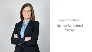 Förvaltarintervju - Spiltan Räntefond Sverige (ränteuppdatering)