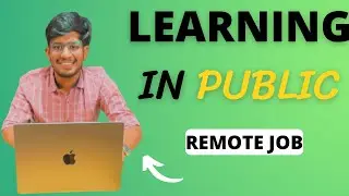 Learning in Public Helps him to get a Job 🔥  What is Learning in Public ?