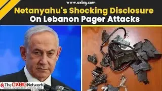 Netanyahu Admits Israel's Pager Attack on Hezbollah || OxBig News Network #israelnews #oxbig #news