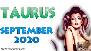 TAURUS September 2020 Horoscope ♉ GoToHoroscope
