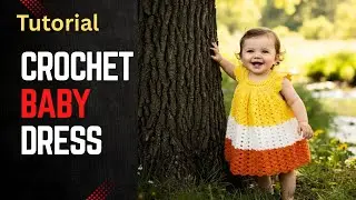 Crochet baby frock tutorial (3-6 months)