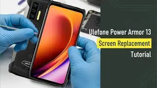 Ulefone Power Armor 13 Screen Replacement Tutorial / Wymiana wyświetlacza