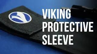 Viking Protective Sleeve Demo