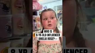 Who Is 8-Yr-Old Influencer Amelia Rose? #shorts #AmeliaRose #Kidfluencer