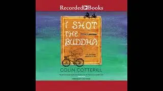 I Shot the Buddha - Colin Cotterill