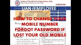 EPF: MEMBER UAN - How to Change Mobile Number/ Forgot Password/ Change Lost mobile Number in UAN
