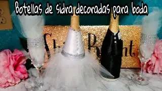 COMO DECORAR BOTELLAS DE SIDRA PARA BODAS