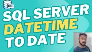 SQL Server DateTime To Date