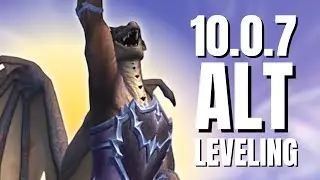 4 Ways to Level Alts in Dragonflight Patch 10.0.7