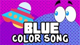 Blue | Color Song |  Colores en Ingl&eacute;s | Azul | Songs for children | Nursery rhymes