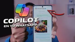 Whatsapp ahora tiene COPILOT - La IA de Microsoft en tu Whatsapp GRATIS!