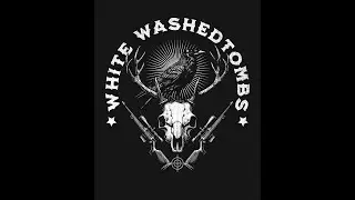 WHITE WASHED TOMBS