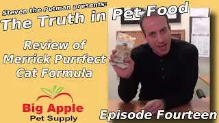 Review of Merrick Purrfect Cat Formula - Ep15 of Steven the Pet Man: The Truth in Pet Food