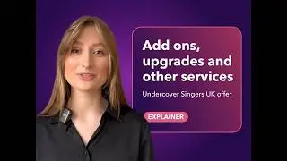 Undercover Singers Uk Add ons, Upgrades and other services
