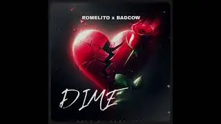 Romelito X BadCow - Dime (Audio Oficial )