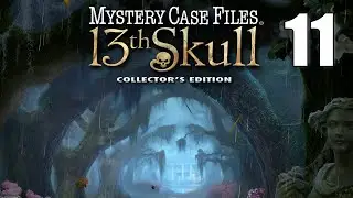 CLASSIC - Mystery Case Files 7: 13th Skull CE (2025) [11] Let's Play Walkthrough - PART 11