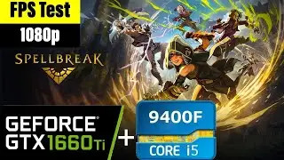 Spellbreak GTX 1660 Ti + i5 9400F FPS Test - 1080p all settings