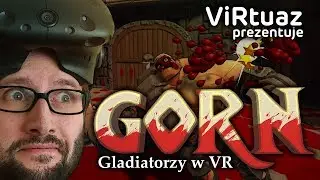 ViRtuaz: GORN - gladiatorzy specjalnej troski