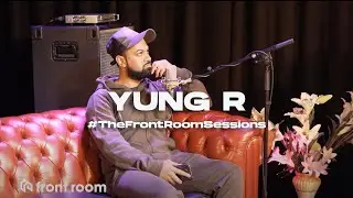 Yung R - Epiphany #TheFrontRoomSessions